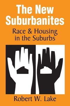 portada The New Suburbanites: Race and Housing in the Suburbs (en Inglés)