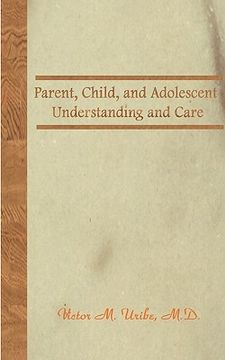 portada parent, child, and adolescent: understanding and care (in English)