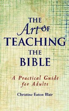 portada the art of teaching the bible (en Inglés)