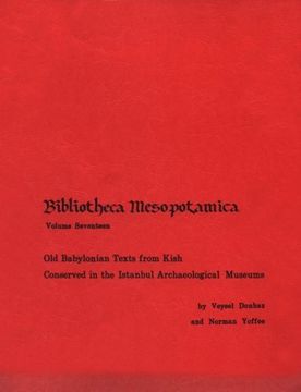 portada Old Babylonian Texts From Kish Conserved in the Istanbul Archaeological Museums (Bibliotheca Mesopotamica) (en Inglés)