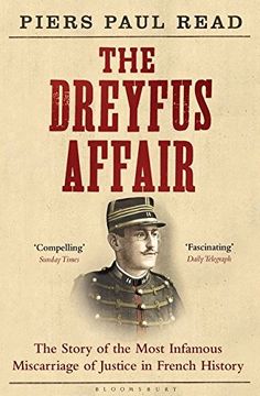portada the dreyfus affair: the story of the most infamous miscarriage of justice in french history. piers paul read (en Inglés)