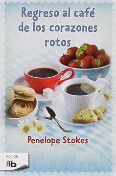 portada Regreso al Café de los Corazones Rotos (in Spanish)
