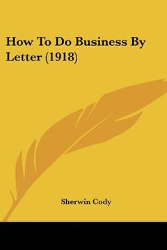 portada how to do business by letter (1918)