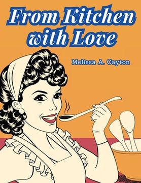 portada From Kitchen with Love: A Cookbook (en Inglés)