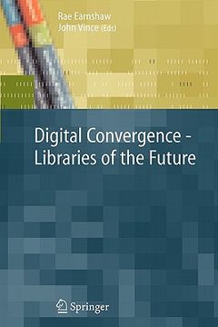portada digital convergence - libraries of the future (en Inglés)