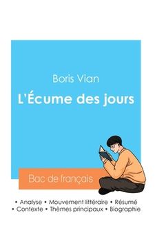 portada Réussir son Bac de français 2024: Analyse de L'Écume des jours de Boris Vian