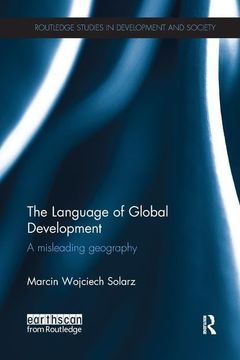 portada The Language of Global Development: A Misleading Geography (en Inglés)