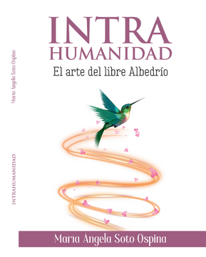 portada Intrahumanidad, el arte del libre albedrío (in Spanish)