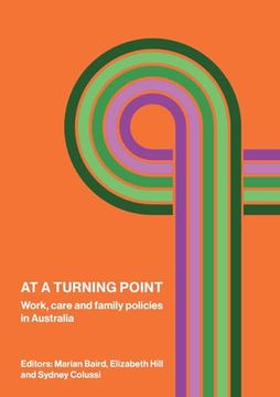 portada At a Turning Point: Work, Care and Family Policies in Australia (in English)