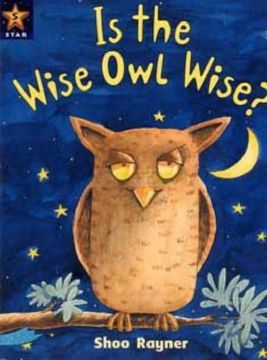 portada Rigby Star Guided 2, Turquoise Level: Is the Wise owl Wise? Pupil Book (Single) (en Inglés)