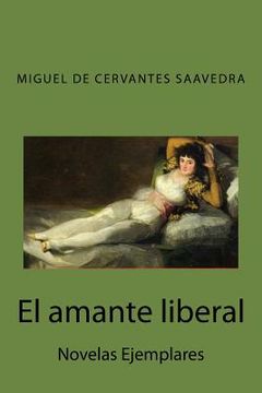 portada El amante liberal: Novelas Ejemplares