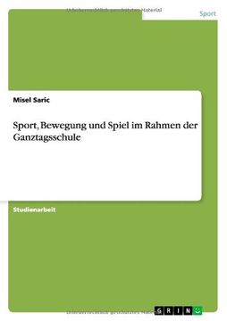 portada Sport, Bewegung und Spiel im Rahmen der Ganztagsschule (German Edition)