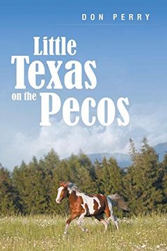 portada Little Texas on the Pecos (en Inglés)