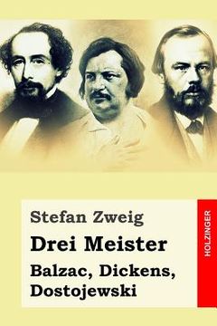portada Drei Meister: Balzac, Dickens, Dostojewski (en Alemán)