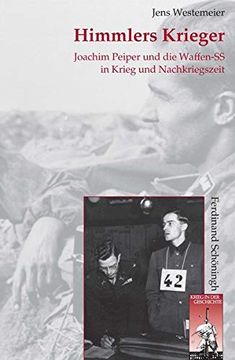 portada Himmlers Krieger: Joachim Peiper und die Waffen-Ss in Krieg und Nachkriegszeit (Krieg in der Geschichte) (en Alemán)