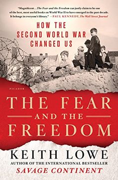 portada The Fear and the Freedom: How the Second World war Changed us 