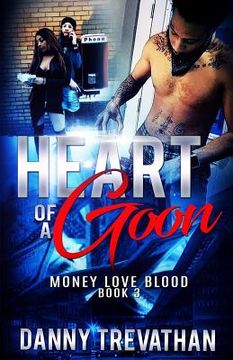 portada Heart of a Goon bk. 3: Money Love Blood (en Inglés)