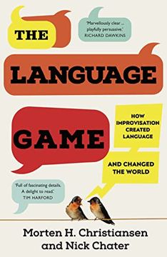 portada The Language Game: How Improvisation Created Language and Changed the World 