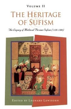 portada The Heritage of Sufism (Volume 2): The Legacy of Medieval Persian Sufism (1150-1500) (Volume ii) (en Inglés)