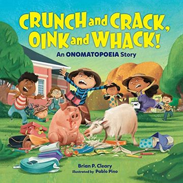 portada Crunch and Crack, Oink and Whack! An Onomatopoeia Story (en Inglés)