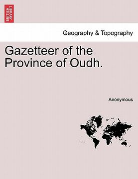portada gazetteer of the province of oudh. (en Inglés)