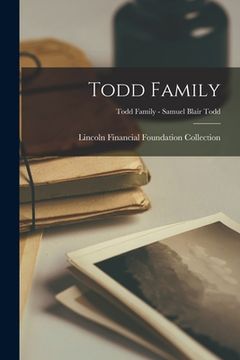 portada Todd Family; Todd Family - Samuel Blair Todd (en Inglés)