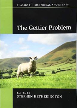 portada The Gettier Problem (Classic Philosophical Arguments) (en Inglés)