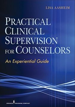 portada Practical Clinical Supervision for Counselors: An Experiential Guide