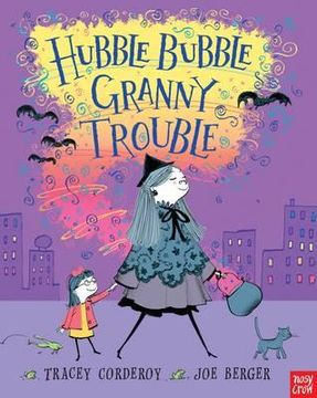 portada hubble bubble, granny trouble. tracey corderoy and joe berger
