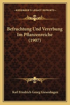 portada Befruchtung Und Vererbung Im Pflanzenreiche (1907) (in German)