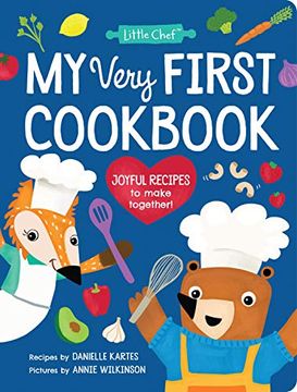 portada My Very First Cookbook: Joyful Recipes to Make Together! (Little Chef) (en Inglés)
