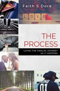 portada The Process: Living the Singles Journey as it Happens (en Inglés)