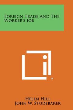 portada Foreign Trade and the Worker's Job (in English)