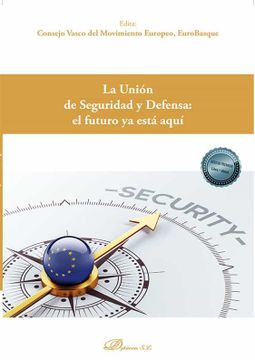 portada La Unión de Seguridad y Defensa: El Futuro ya Está Aquí