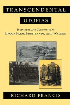 portada Transcendental Utopias: Individual and Community at Brook Farm, Fruitlands, and Walden (en Inglés)