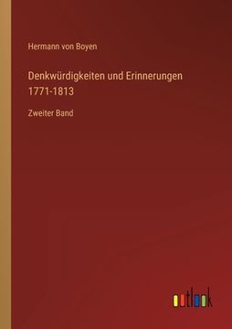 portada Denkwürdigkeiten und Erinnerungen 1771-1813: Zweiter Band (en Alemán)