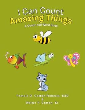 portada I Can Count Amazing Things: A Count and Word Book