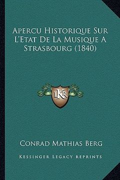 portada Apercu Historique Sur L'Etat De La Musique A Strasbourg (1840) (en Francés)
