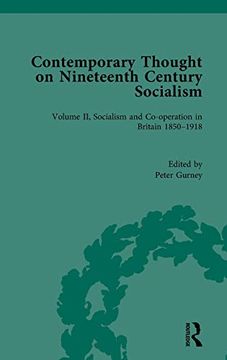 portada Contemporary Thought on Nineteenth Century Socialism: Socialism and Co-Operation in Britain 1850–1918 (Routledge Historical Resources) 
