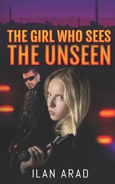 portada The Girl Who Sees the Unseen (en Inglés)
