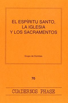 portada Espíritu Santo, la Iglesia y los sacramentos, El (CUADERNOS PHASE) (in Spanish)