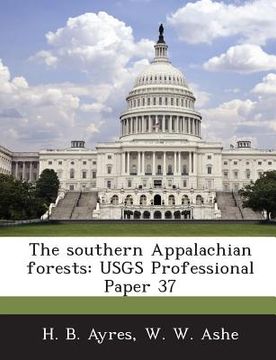 portada The Southern Appalachian Forests: Usgs Professional Paper 37 (in English)