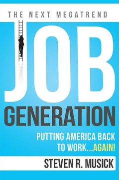 portada Job Generation: Putting America Back to Work. Again! (in English)