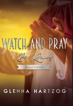 portada Watch and Pray: Be Ready : Second Edition (en Inglés)