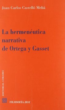 portada La Hermenéutica Narrativa de Ortega y Gasset (in Spanish)