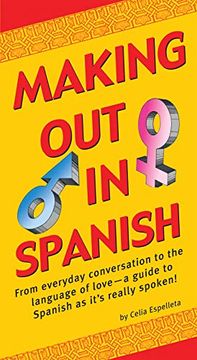 portada Making out in Spanish: (Spanish Phras) (Making out Books) (en Inglés)