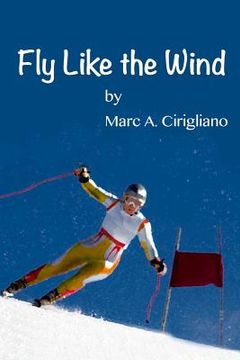 portada Fly Like the Wind (en Inglés)