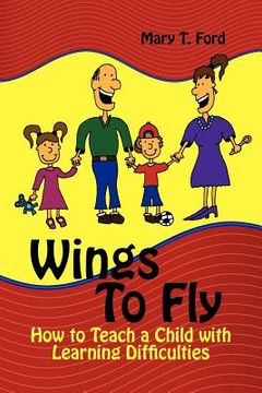 portada wings to fly how to teach a child with learning difficulties (in English)