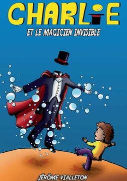 portada Charlie et le magicien invisible (en Francés)