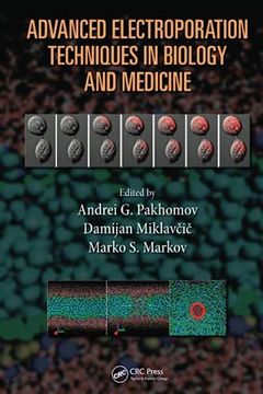 portada Advanced Electroporation Techniques in Biology and Medicine (en Inglés)